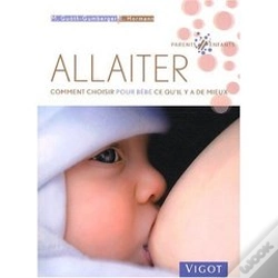 Capa do artigo Allaiter ; Comment Choisir Pour Bébé Ce Qu'Il Y A De Mieux