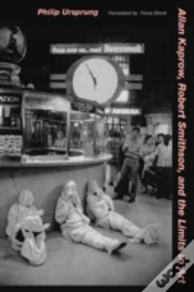 Capa do artigo Allan Kaprow, Robert Smithson, And The Limits To Art
