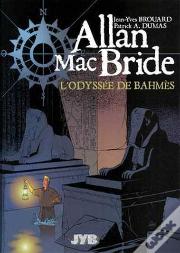 Allan Mac Bride Tome 1 : L'Odyssée De Bahmès