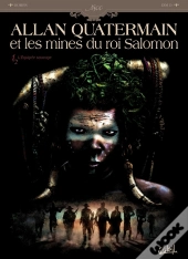 Allan Quatermain Et Les Mines Du Roi Salomon Tome 1 ; L'Équipée Sauvage