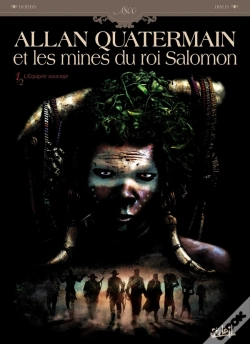 Capa do artigo Allan Quatermain Et Les Mines Du Roi Salomon Tome 1 ; L'Équipée Sauvage