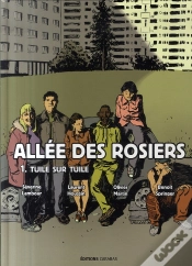 Capa do artigo Allée Des Rosiers T.1 ; Tuile Sur Tuile