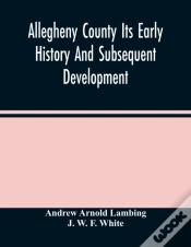 Capa do artigo Allegheny County Its Early History And Subsequent Development