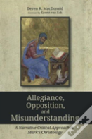 Allegiance, Opposition, And Misunderstanding