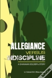 Allegiance Versus Indiscipline