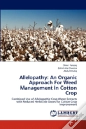 Allelopathy: An Organic Approach For Weed Management In Cotton Crop