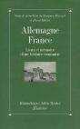 Allemagne-France ; Lieux Et Mémoire D'Une Histoire Commune - Preview