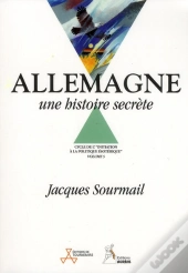 Allemagne, Une Histoire Secrete