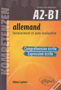 Capa do artigo Allemand. Entraînement Et Auto-Évaluation. Compréhension Écrite Et Expression Écrite. Niveau Intermédiaire A2-B1. Compétences Cecrl. Entraînement Et Autoévaluation