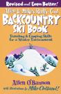 Allen & Mike'S Really Cool Backcountry Ski Book, Revised And Even Better! - Preview