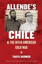 Allendeâ€™S Chile And The Inter-American Cold War - Preview