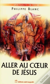 Aller Au Coeur De Jesus