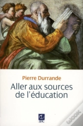 Aller Aux Sources De L'Éducation