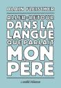 Aller-Retour Dans La Langue Que Parlait Mon Père - Preview