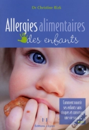 Capa do artigo Allergies Alimentaires Des Enfants ; Comment Nourrir Ses Enfants Sans Risques Et Conserver Une Vie Sociale