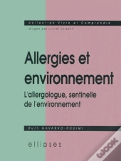 Allergies Et Environnement - L'Allergologue, Sentinelle De L'Environnement