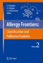 Allergy Frontiers:Classification And Pathomechanisms - Preview