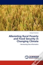 Alleviating Rural Poverty And Food Security In Changing Climate