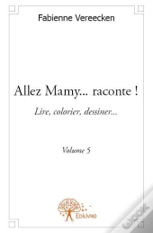 Allez Mamy...Raconte ! - Volume 5