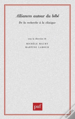 Capa do artigo Alliances Autour Du Bébé ; De La Recherche À La Clinique