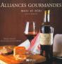 Alliances Gourmandes ; Mets Et Vins - Preview