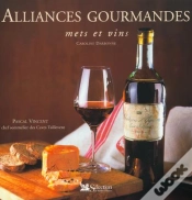Capa do artigo Alliances Gourmandes ; Mets Et Vins