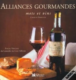 Capa do artigo Alliances Gourmandes ; Mets Et Vins