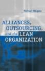 Alliances, Outsourcing, And The Lean Organization - Preview
