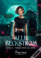 Capa do artigo Allie Beckstrom Tome 2 : Magie Dans Le Sang