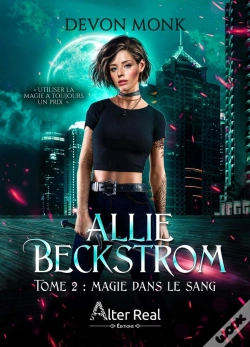 Capa do artigo Allie Beckstrom Tome 2 : Magie Dans Le Sang