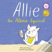 Allie The Albino Squirrel