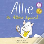 Allie The Albino Squirrel
