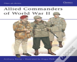 Allied Commanders Of World War Ii