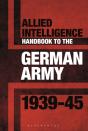 Allied Intelligence Handbook To The German Army 1939â€“45 - Preview