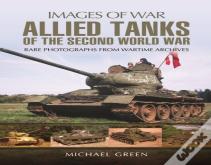 Allied Tanks Of The Second World War