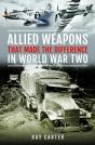 Allied Weapons That Made The Difference In World War Two - Preview
