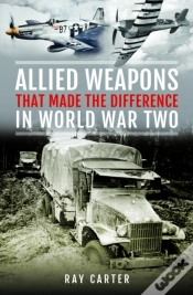 Capa do artigo Allied Weapons That Made The Difference In World War Two