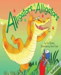 Alligators, Alligators