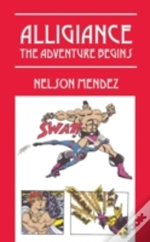 Alligiance: The Adventure Begins