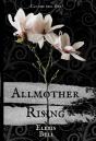 Allmother Rising - Preview