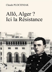 Capa do artigo Allo, Alger ? Ici La Resistance