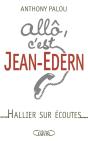 Allô, C'Est Jean-Edern ; Hallier Sur Écoutes - Preview