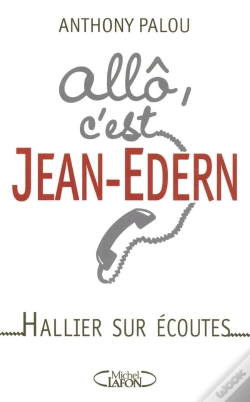 Capa do artigo Allô, C'Est Jean-Edern ; Hallier Sur Écoutes