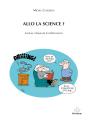 Allo La Science ? - Preview
