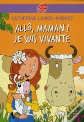 Allo, Maman ! Je Suis Vivante