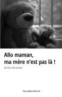 Allo Maman, Ma Mere N'Est Pas La ! - Preview