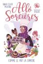 Allô Sorcières : Comme Le Fait La Lumière - Preview