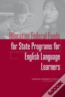 Allocating Federal Funds For State Programs For English Language Learners
