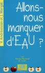 Allons-Nous Manquer D'Eau ? - Preview
