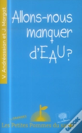 Allons-Nous Manquer D'Eau ?